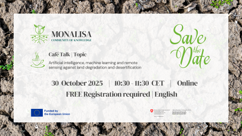 MONALISA Community of Knowledge Cafe Talk on Topic Artificial Intelligence, Machine Learning and remote Sensing against Land Degradation and Desertification